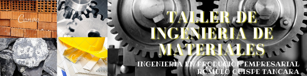 IPE-305 TALLER DE INGENIERÍA DE MATERIALES I (A) 